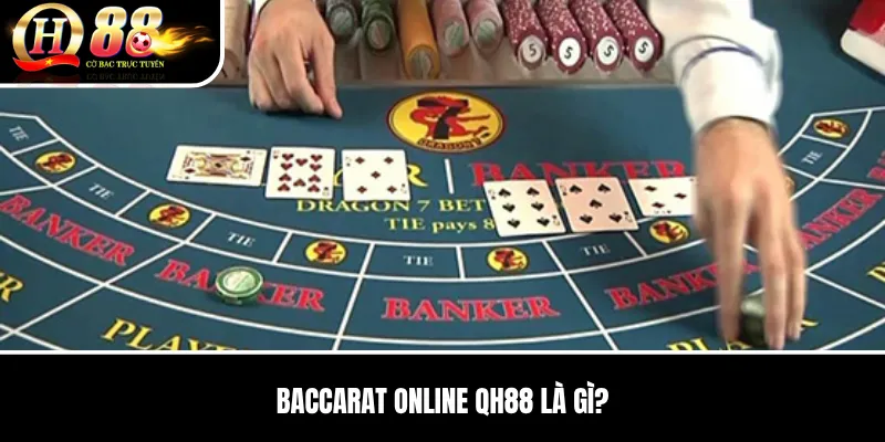 Baccarat Online QH88 | Luật Tính Điểm Và Cách Đọc Bàn Cho Người Mới 2 Baccarat Online QH88 là gì?