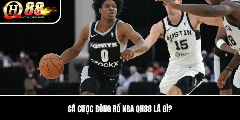 Cá Cược Bóng Rổ NBA QH88 | Kèo Chấp, Tài Xỉu Và Chỉ Số Cầu Thủ 2 Cá Cược Bóng Rổ NBA QH88 là gì?